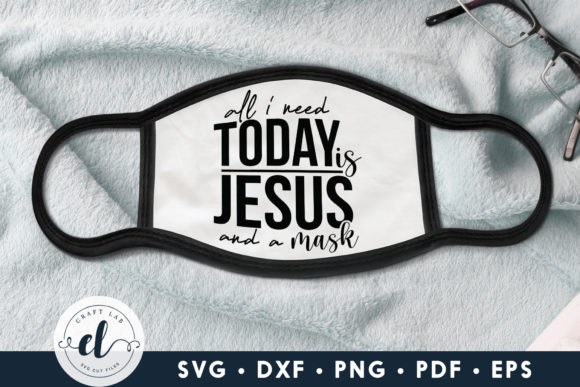 All I Need Today is Jesus and a Mask SVG: A Practical Evaluation for Thoughtful Shoppers