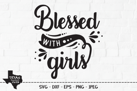 Blessed with Girls: Christian Design Essentials