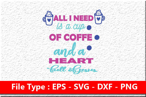 Christian Jesus Svg Design: All I Need Is Jesus in Creative Projects