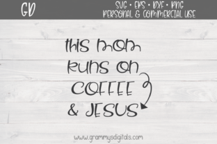 Deciding If 'This Mom Runs on Coffee Jesus' Aligns With Your Parenting Journey