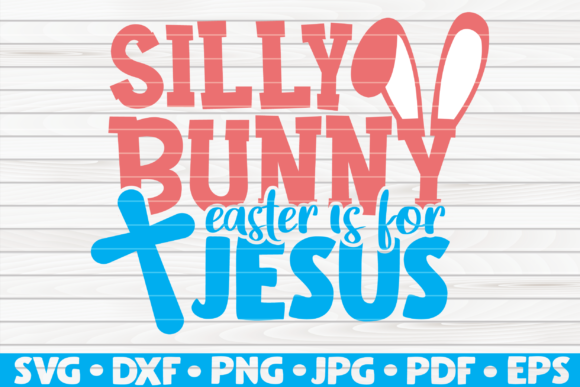 Embracing the Silly Bunny Easter is for Jesus Vector in Faith-Focused Creative Projects