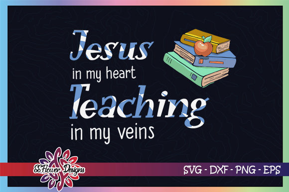Jesus in My Heart, Teaching in My Veins: A Life Fully Lived