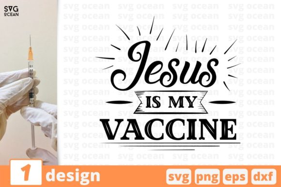 Jesus Is My Vaccine: Spiritual Protection in Uncertain Times
