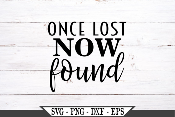 Once Lost Now Found Christian: Rediscovering Faith in a Time of Spiritual Hunger